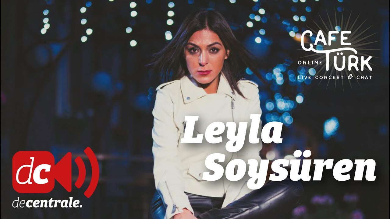 Leyla Soysüren | Café Türk Online | Concert & Chat from De Centrale (Ghent)