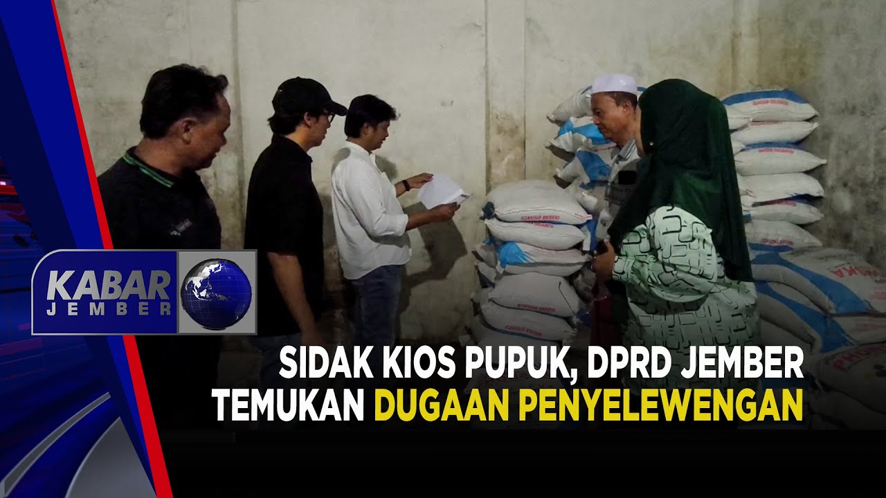 Sidak Kios Pupuk, DPRD Jember Temukan Dugaan Penyelewengan | KABAR JEMBER