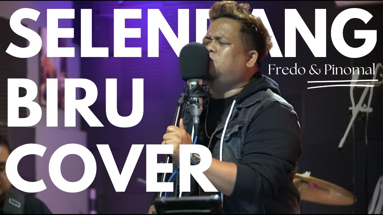 Selendang Biru Cover - Fredo & Pinomal