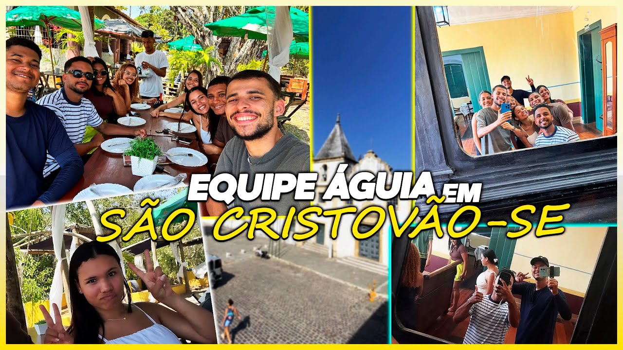 Visitamos a CIDADE MÃE de SERGIPE - VLOG da EQUIPE ÁGUIA em SÃO CRISTÓVÃO - SE