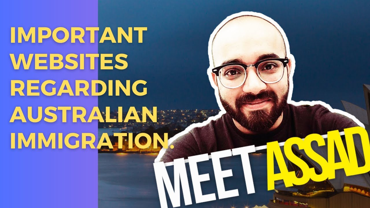 Important websites for Australian Immigration Information. #MeetAssad