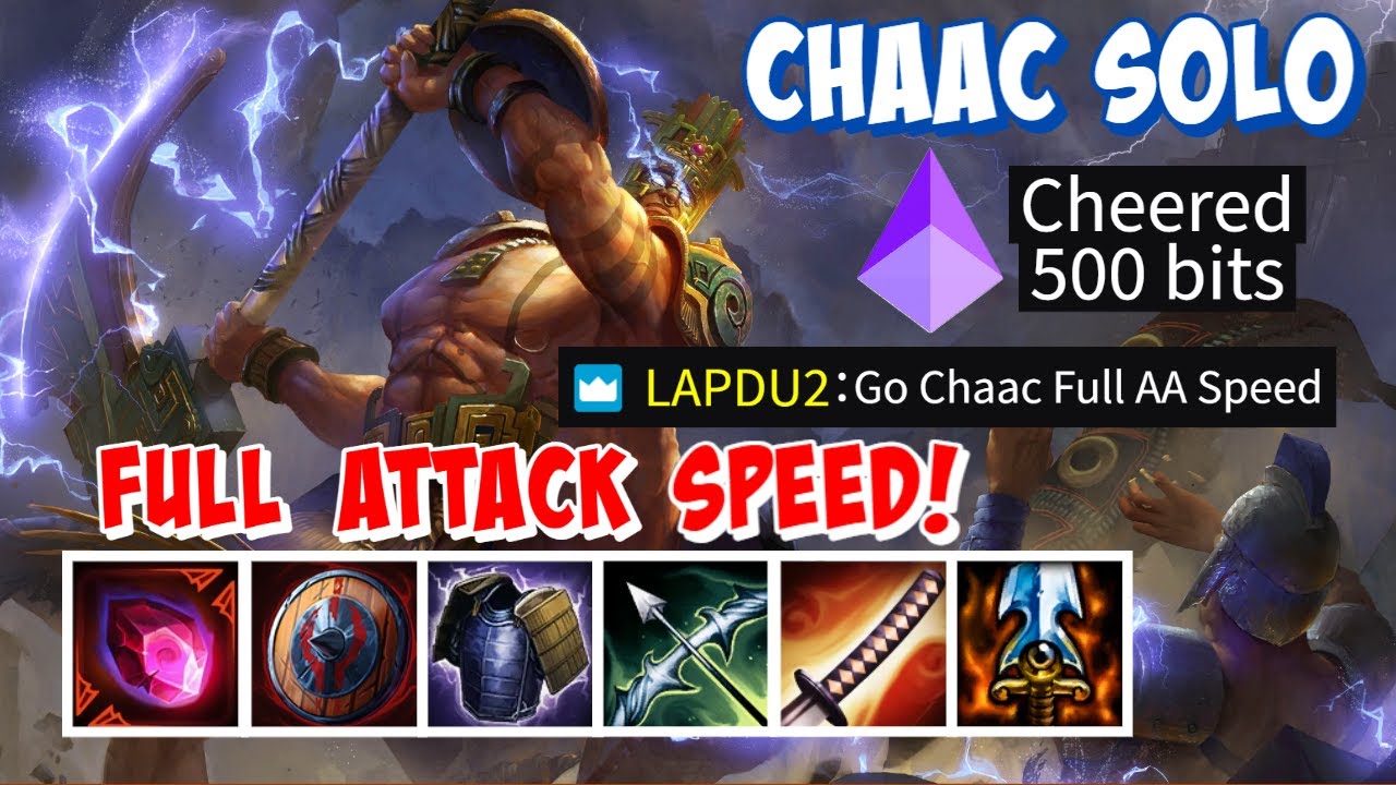 CHAAC SOLO SMITE GAMEPLAY - SUBSCRIBER CHOOSES MAX AA BUILD