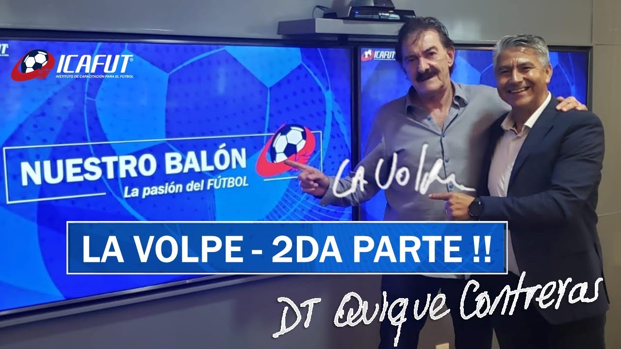 LaVolpe 2da Parte Nuestro Balón