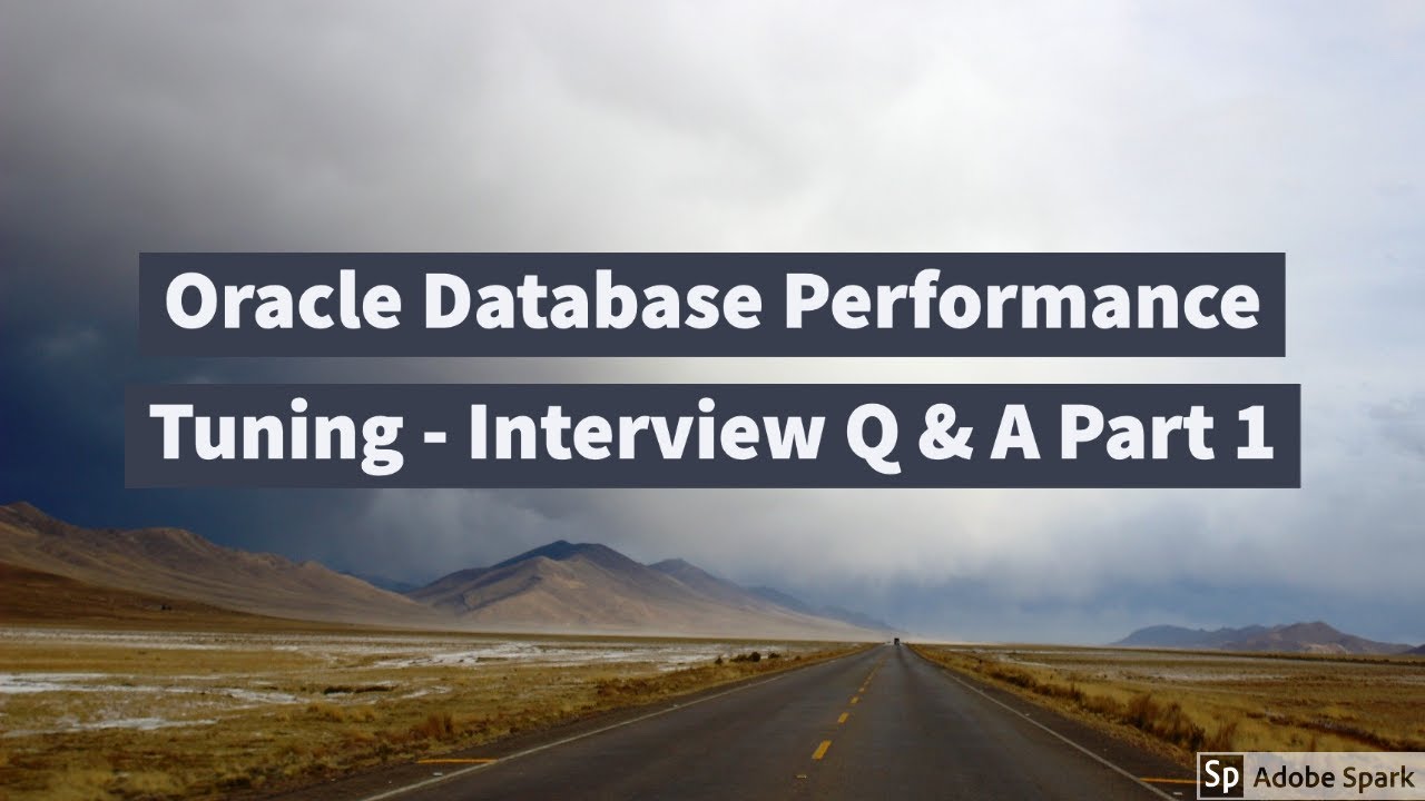 Oracle Database Peformance Tuning Interview Question and Answers Part 1