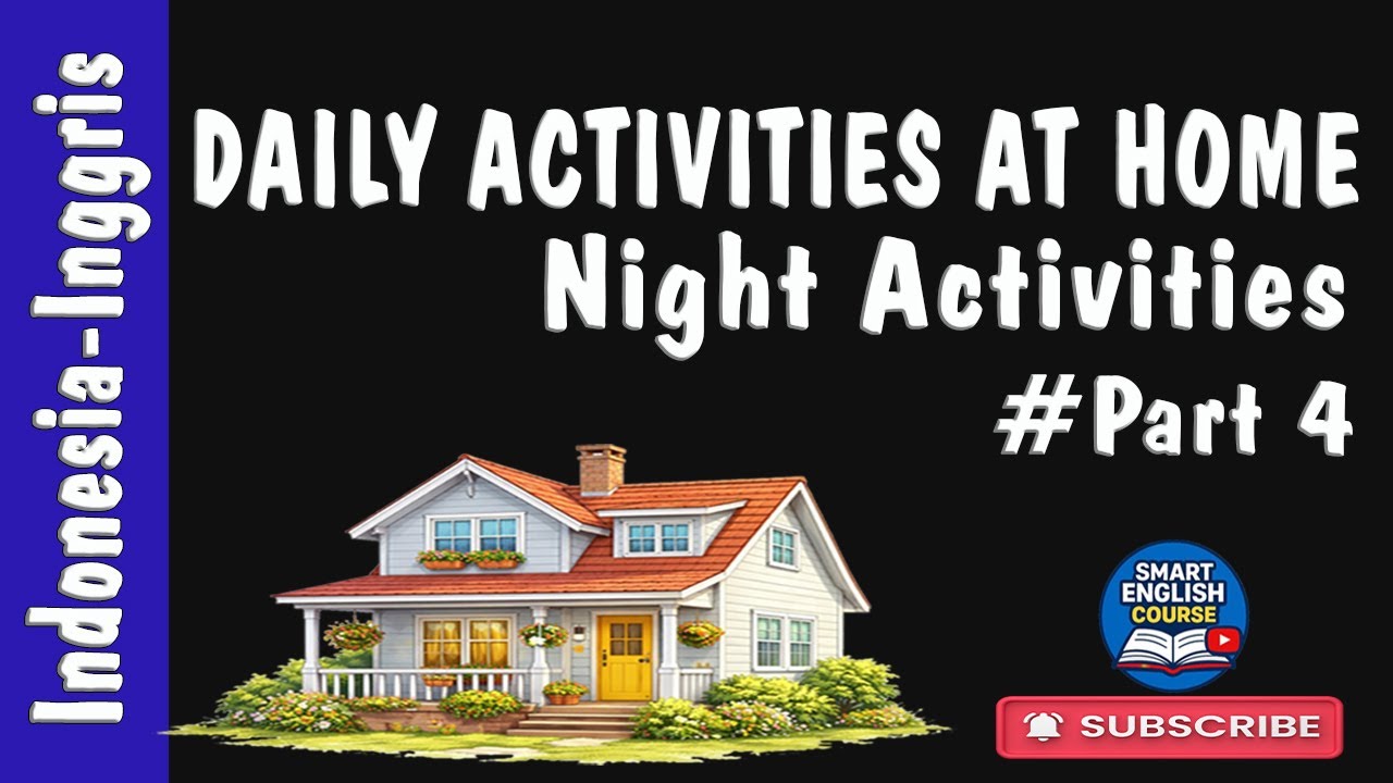 AKTIVITAS MALAM DI RUMAH | DAILY ACTIVITIES AT HOME | INDONESIA-INGGRIS