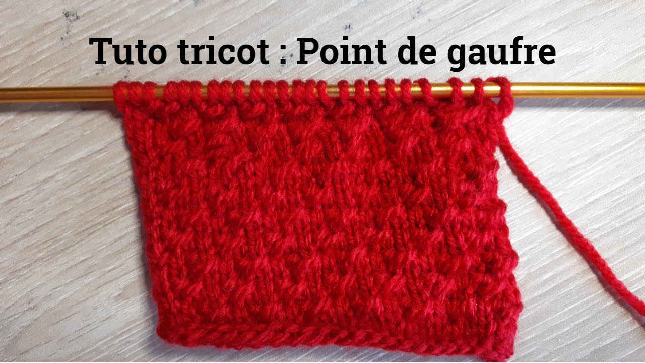 Tuto point de gaufre au tricot