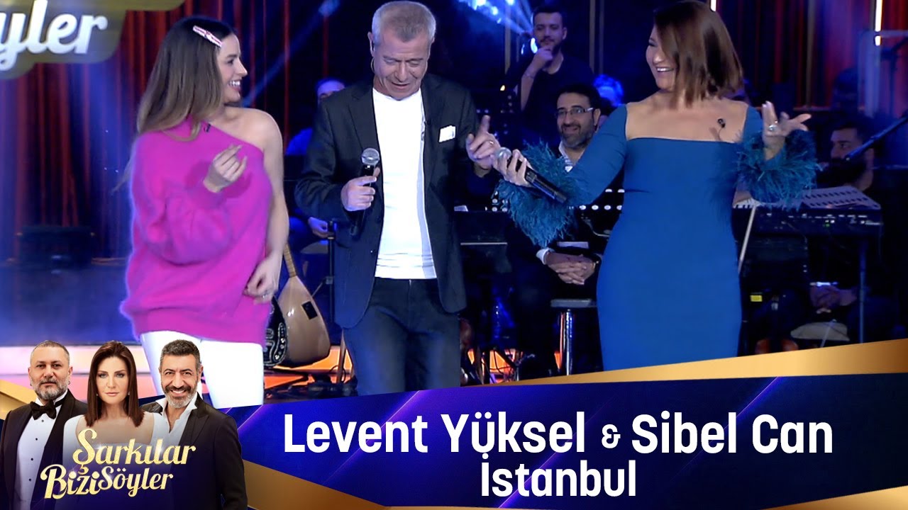 Sibel Can & Levent Yüksel - İSTANBUL