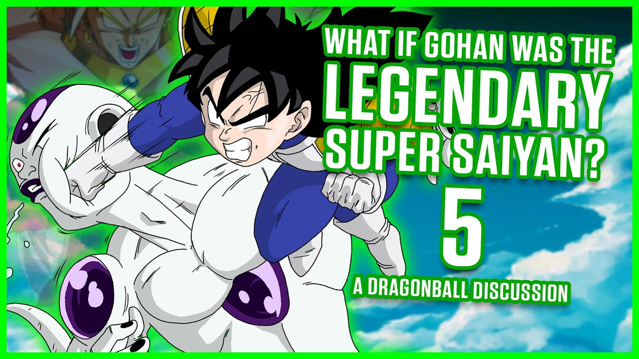 What If Gohan Was The Legendary Super Saiyan? Part 5
