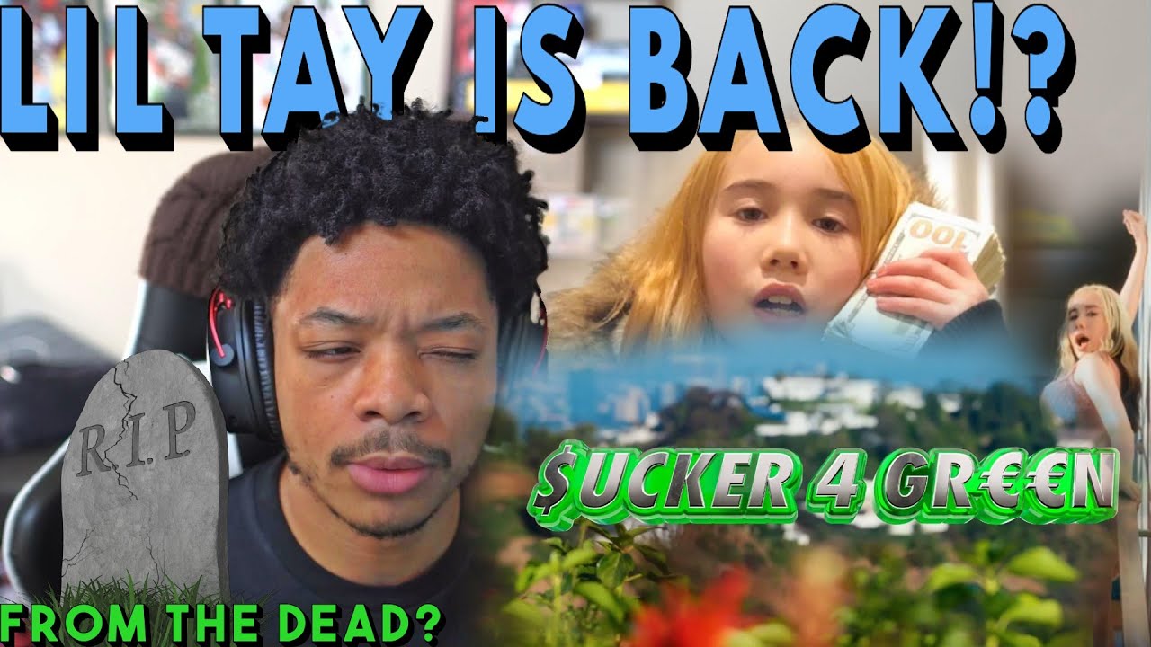 LIL TAY - SUCKER 4 GREEN (REACTION)