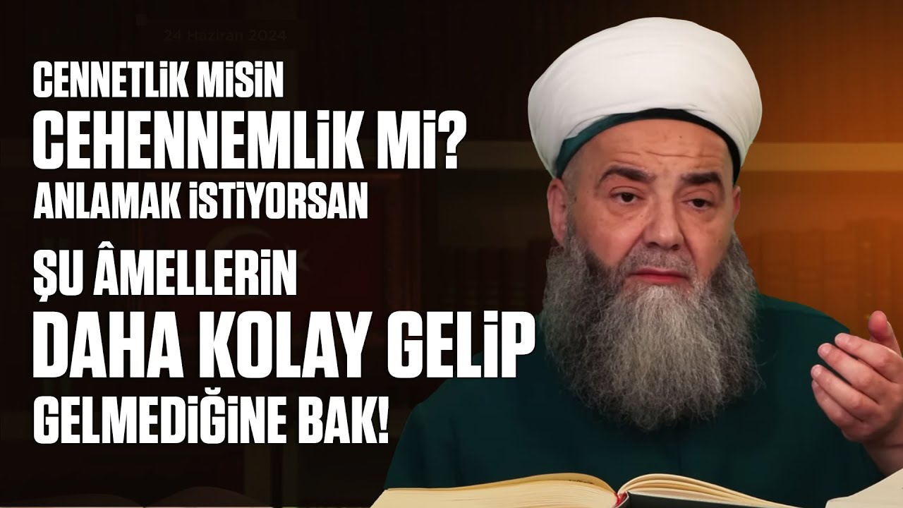 Cennetlik misin Cehennemlik mi? Anlamak İstiyorsan Şu Âmellerin Daha Kolay Gelip Gelmediğine Bak!