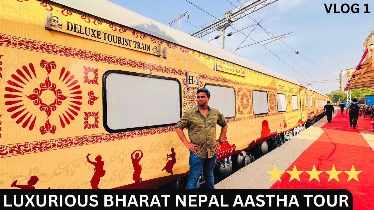 LUXURIOUS BHARAT NEPAL AASTHA TOUR by BHARAT GAURAV AC DELUXE TOURIST TRAIN | INDIA To NEPAL TRAIN