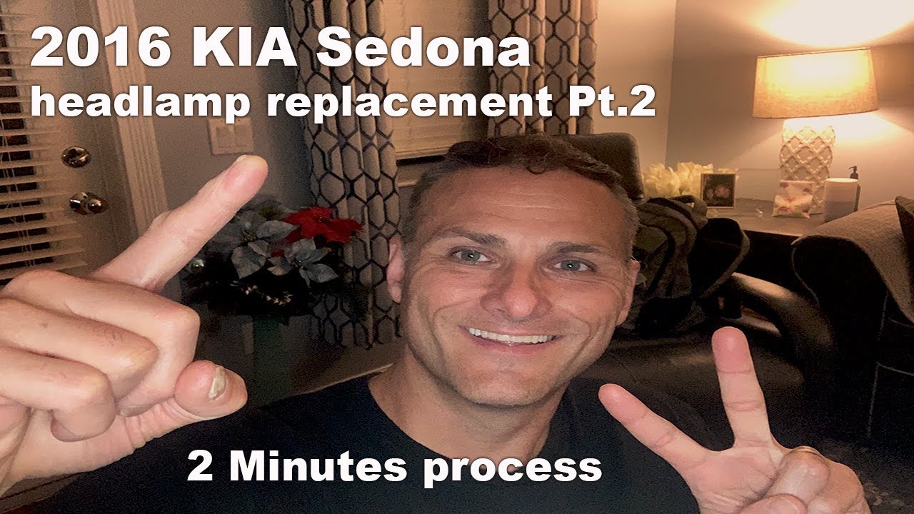 Замена фар на KIA Sedona 2016 года — процедура занимает 2 минуты.