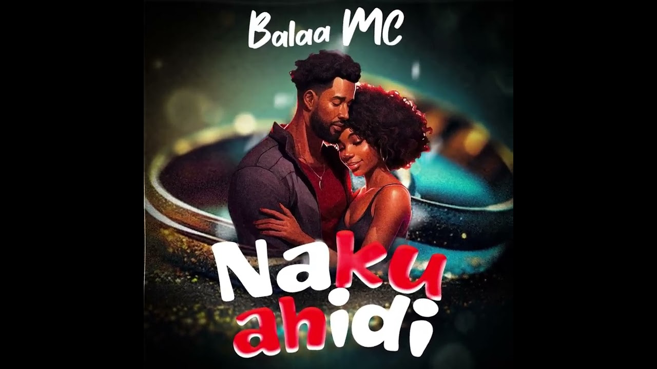 Balaa mc - NAKUAHIDI ( Official Singeli Music  Audio) Mp3