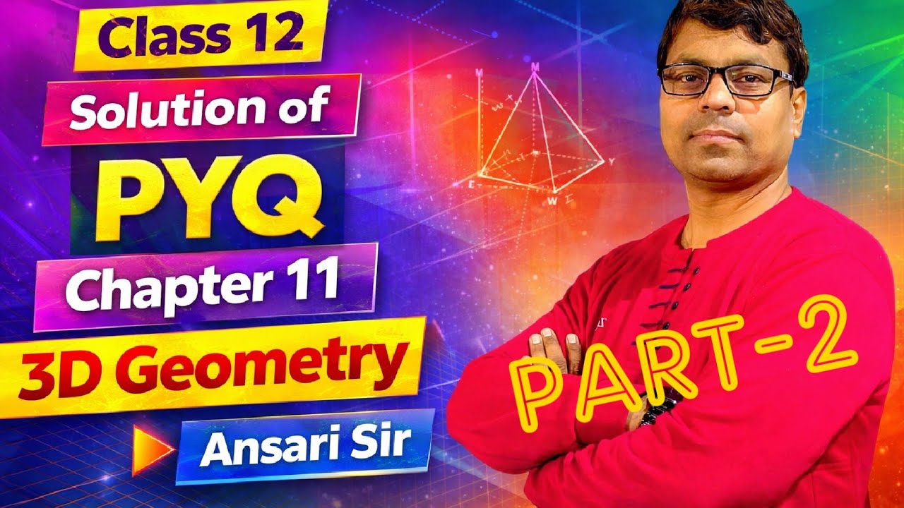 PYQ Class 12 Chapter 11 Three Dimensional Geometry #AnsariSir #PYQ