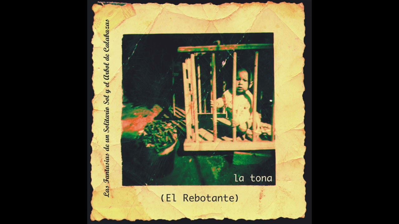 Tanto que no Sabes - La Tona