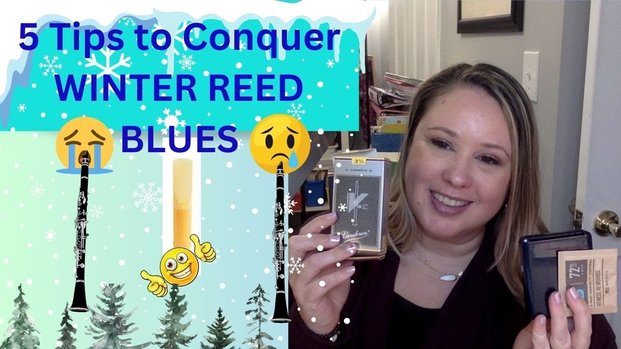 🎵Beginner&rsquo;s Guide to Winter Reed Maintenance | 5 Tips to Conquer the Winter REED BLUES❄️