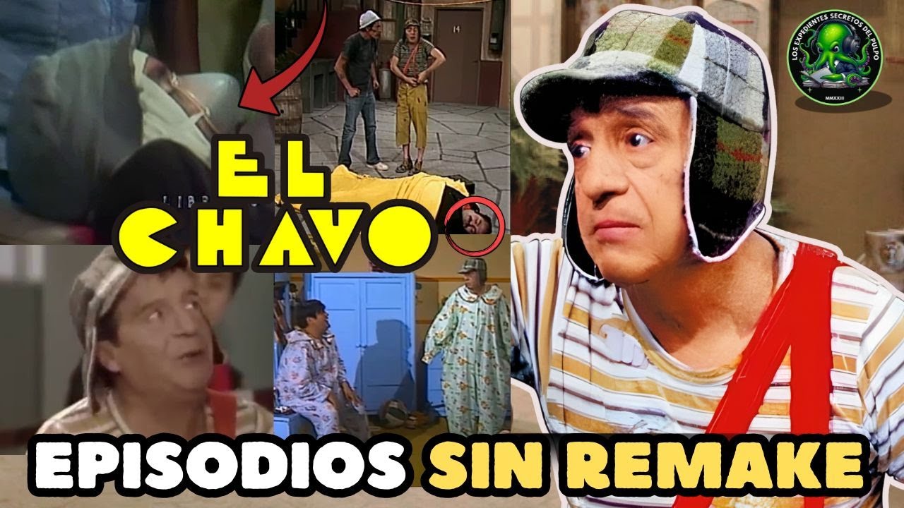 EL CHAVO DEL 8 | Los EPISODIOS SIN REMAKE