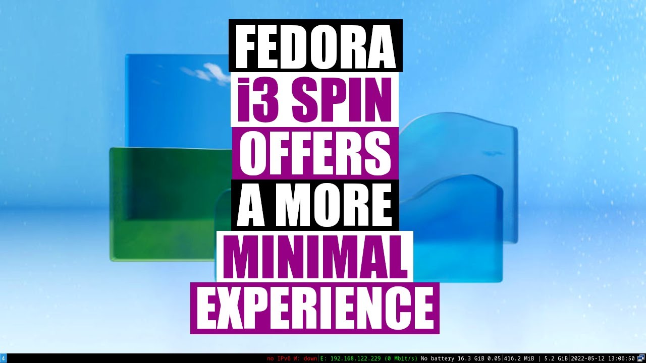 Первый взгляд на Fedora 36 i3 Spin (если мне удастся ее установить)