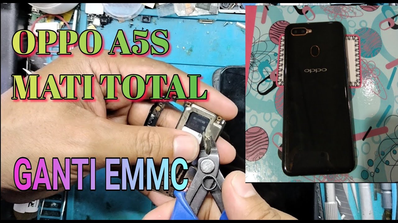 Analisa Kerusakan OPPO A5S Mati Total // Beres Dengan Cara Ganti EMMC