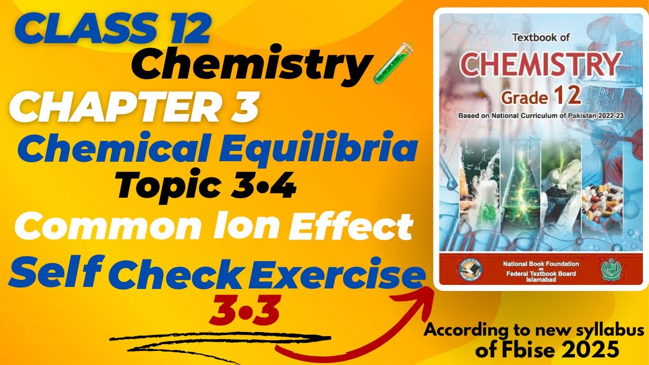 Class12|Chemistry|Chapter3|Self Check Exercise 3•3|Topic3•4|New Book|Fbise|nbf|2025