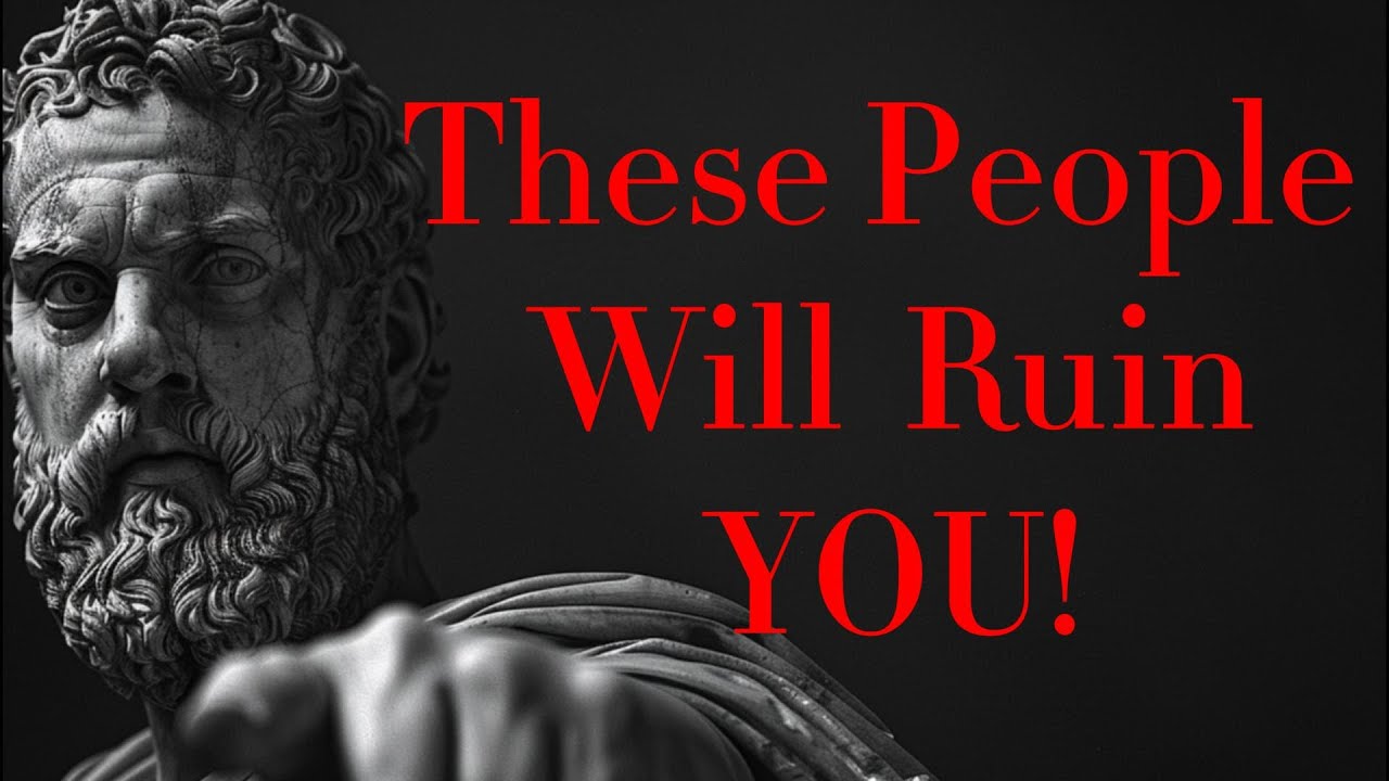 WARNING! These 7 Types of People You MUST Avoid | STOICISM | Way to Wisdom