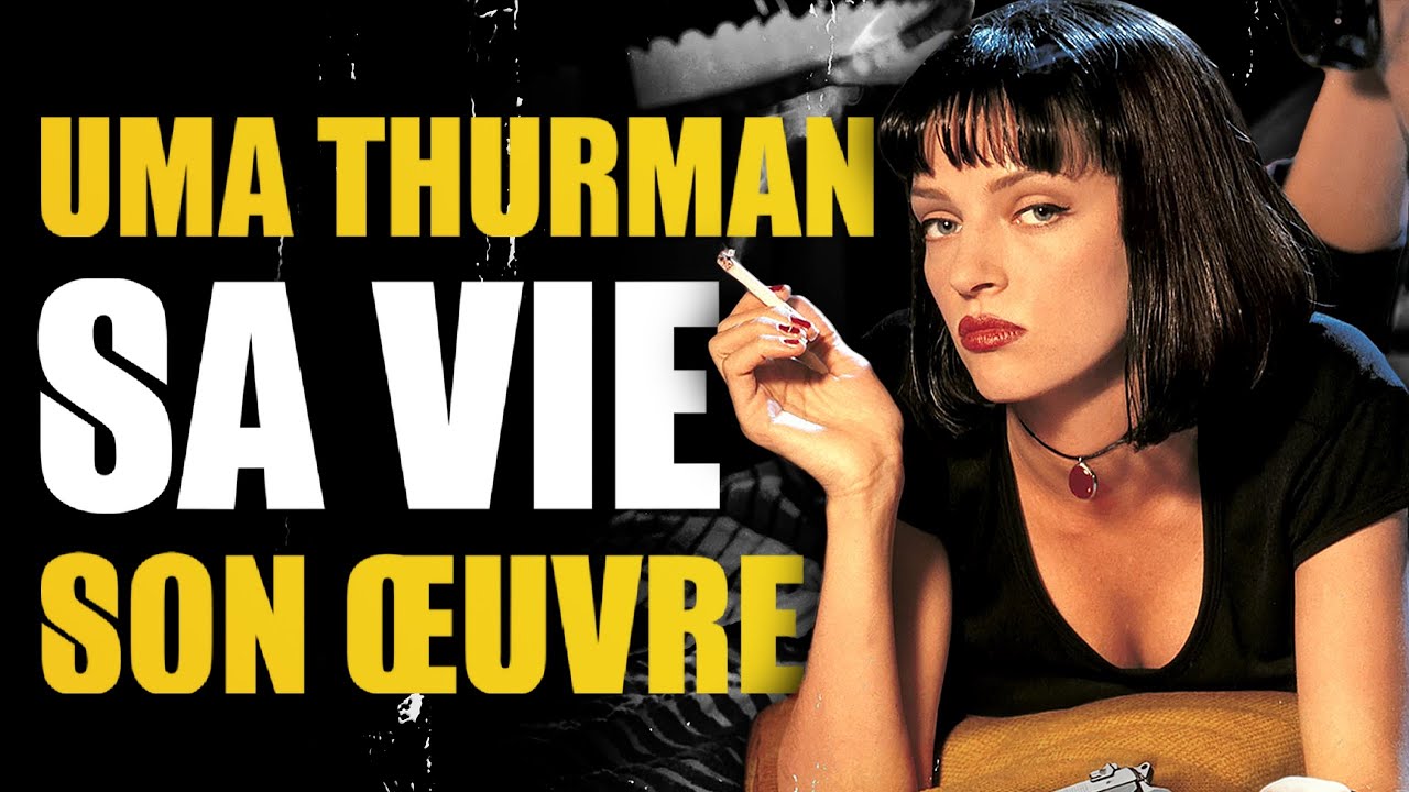 UMA THURMAN, SA VIE, SON OEUVRE | Documentaire