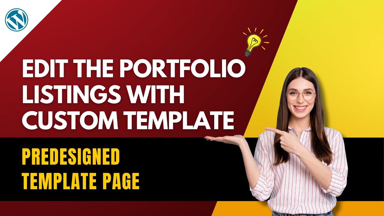 How to edit the Portfolio listings with Custom template and predesigned template page.