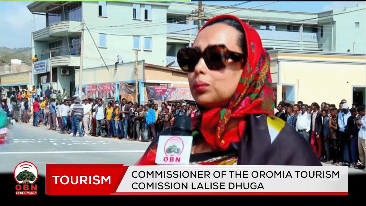 Commissioner of the oromia tourism comission Lalise Dhuga
