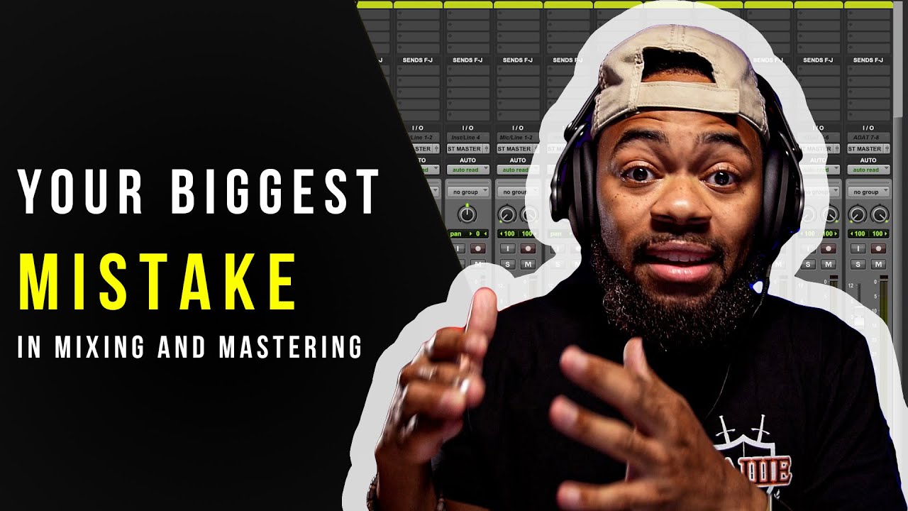 The Biggest Mistake You Can Make Mixing Music