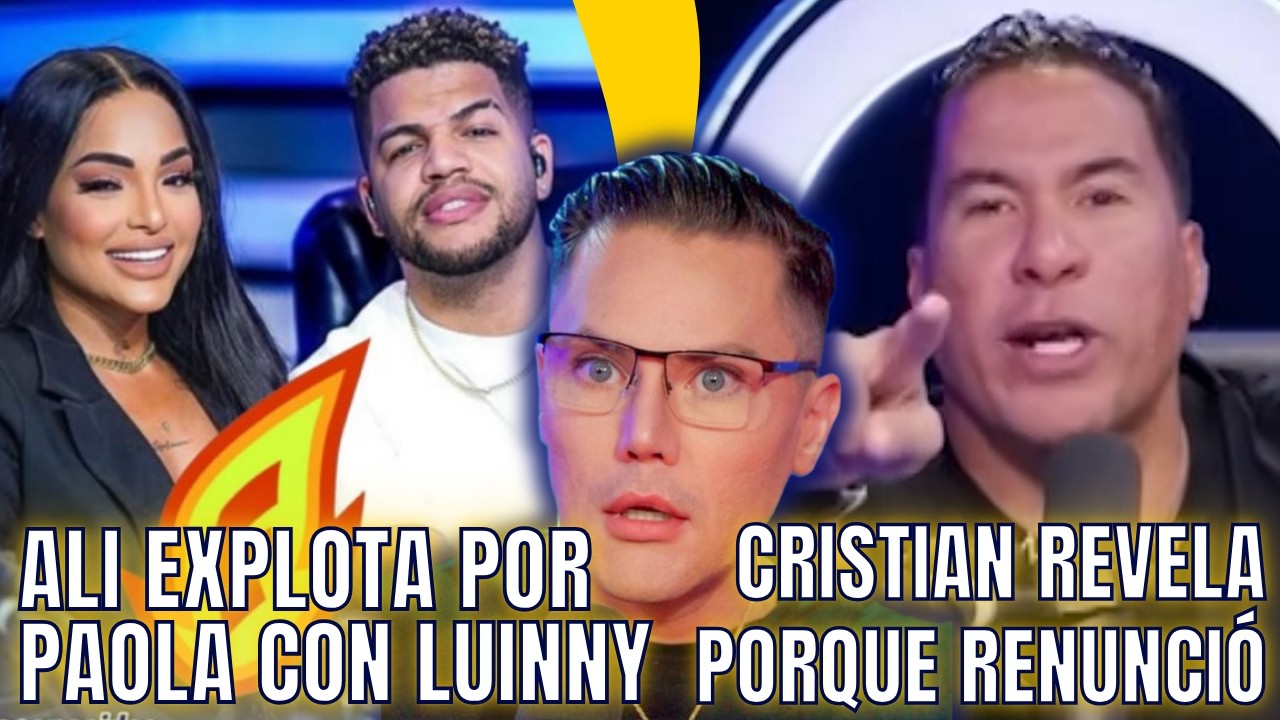 ALI EXPLOTA PORQUE PAOLA CRISTAL ENTRA A FOGARATÉ/ CRISTIAN ROMPE SILENCIO PORQUE RENUNCIÓ