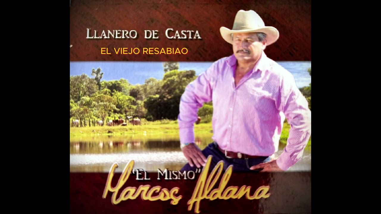 EL VIEJO RESABIAO. Marcos Aldana