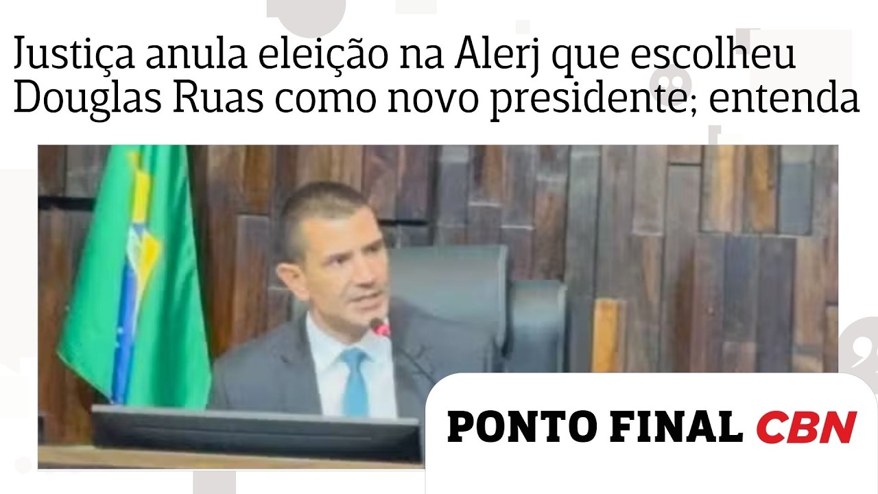 Justi&ccedil;a anula elei&ccedil;&atilde;o na Alerj que escolheu Douglas Ruas como novo presidente; entenda decis&atilde;o