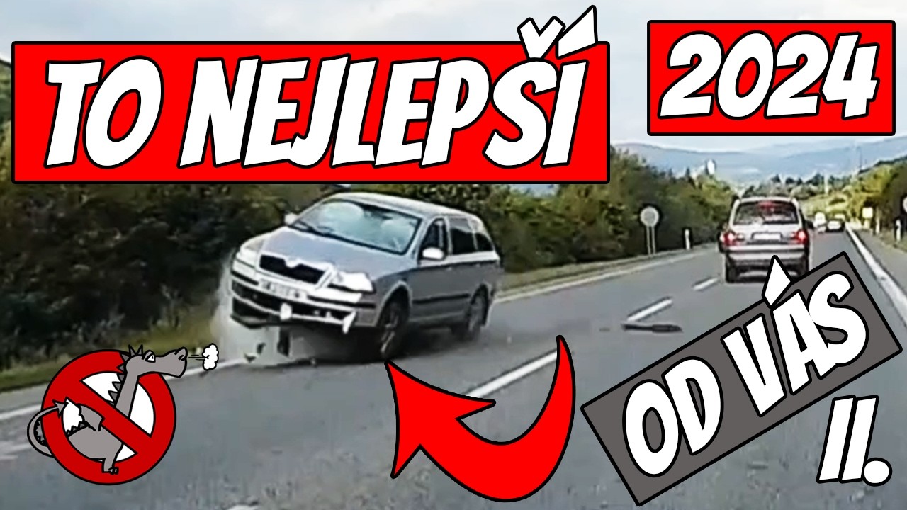 Ti nejlepší z nejhorších za rok 2024 - II. část | Best of dashcam od Vás