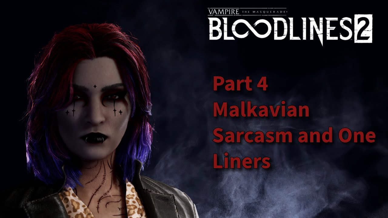 Vampire: The Masquerade – Bloodlines 2: Malkavian Sarcasm and One Liners