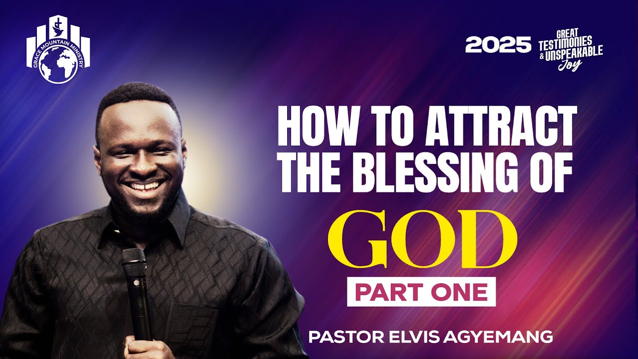 How To Attract The Blessings Of God Part 1 || Pastor Elvis || Full Video