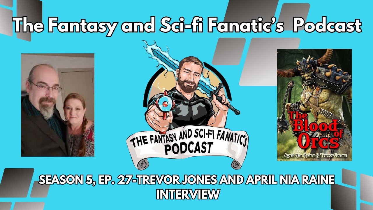 Season 5, Episode 27-Trevor Jones and April Nia Raine Interview