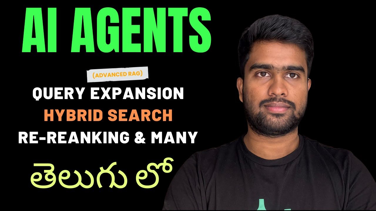 18 - Advanced RAG in Telugu | AI Agents, LLM, ChatGPT, Hybrid Search, Re-Ranking | Nerchuko