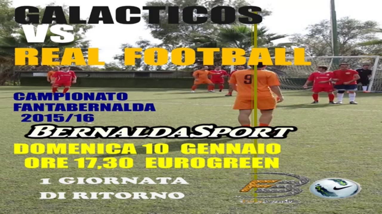 Galacticos - Real Football FantaBernalda 10/01/2016 HD