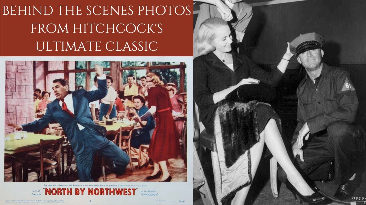NORTH BY NORTHWEST - Behind The Scene Photos From Hitchcock's Ultimate Classic 1959