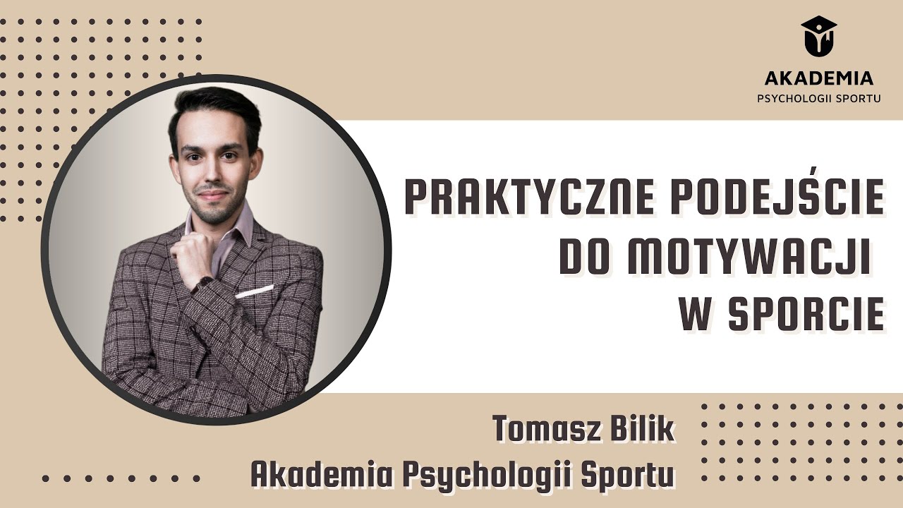 Praktyczne podejście do motywacji  w sporcie.