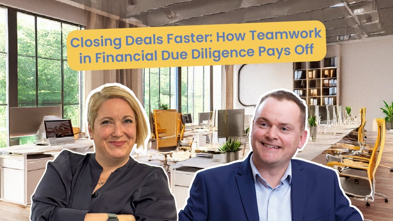Closing Deals Faster: How Teamwork in Financial Due Diligence Pays Off!