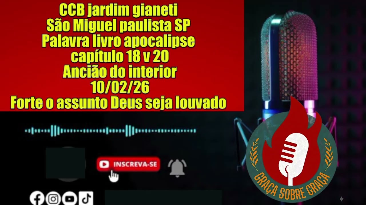 CCB-JARDIM GIANETTI-SÃO MIGUEL PAULISTA SP -APOCALIPSE 20 ANCIÃO DO INTERIOR -ASSUNTO FORTE#ccb