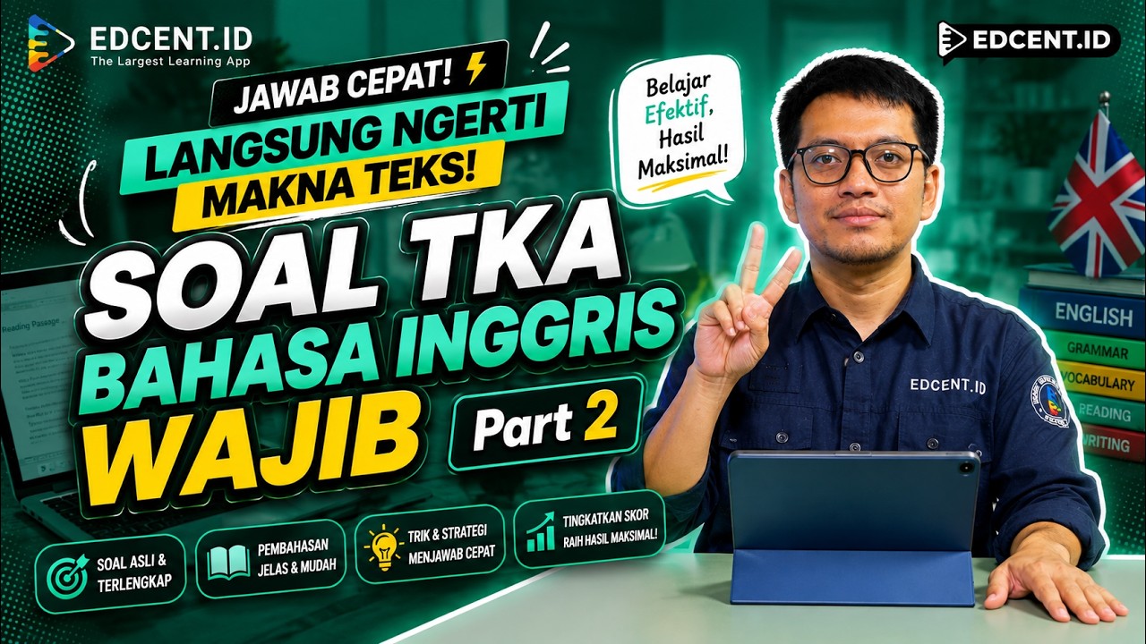 Soal & Pembahasan TKA Bahasa Inggris Wajib 2025 | Part 2