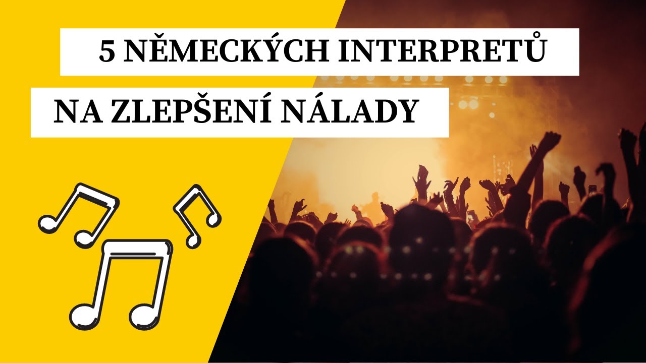5 německých interpretů na zlepšení nálady