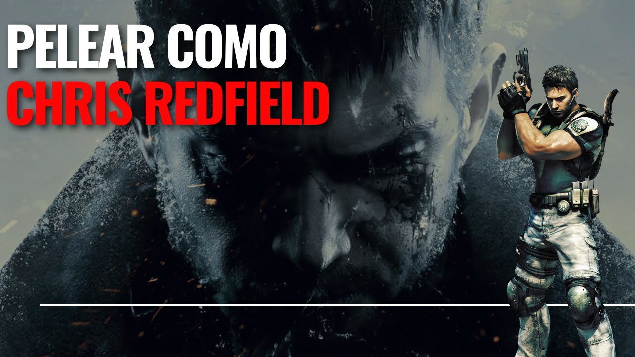 Pelear como Chris Redfield - Cual es el estilo de lucha de Chris Redfield en Resident Evil (ENG SUB)
