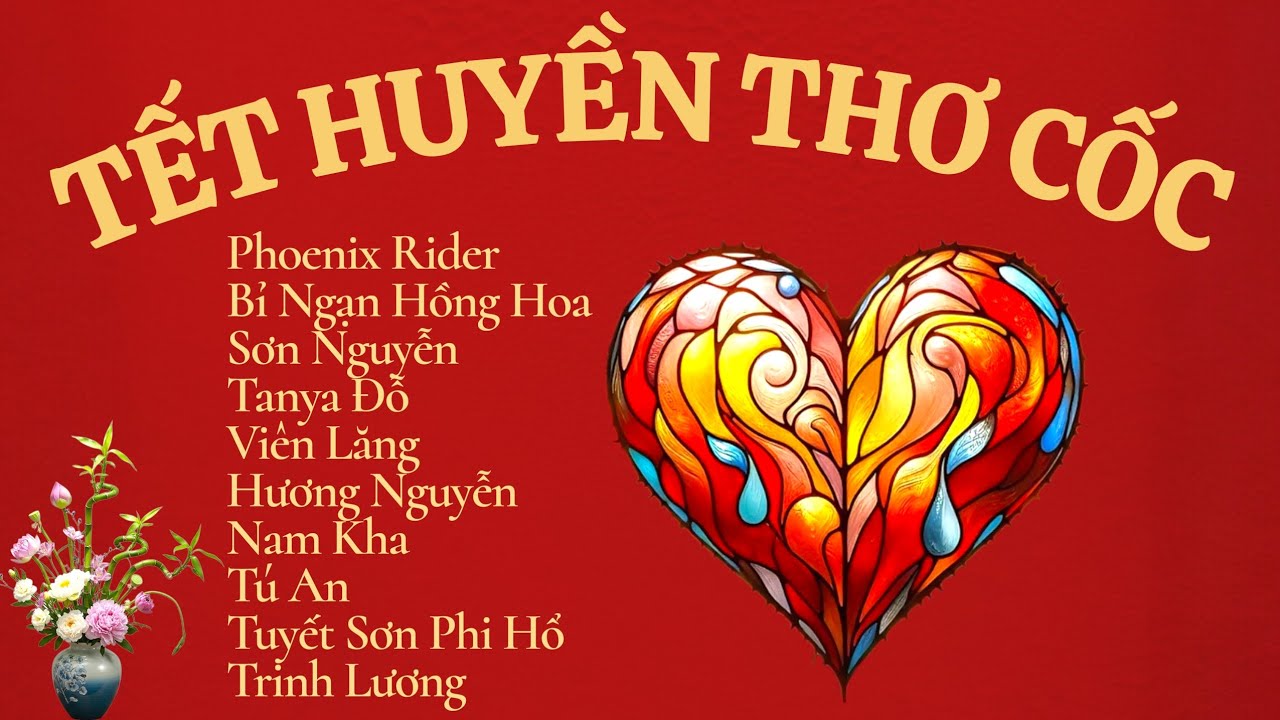 🍷🎋TẾT HUYỀN THƠ CỐC | Nhiều Tác Giả🍷🎋 