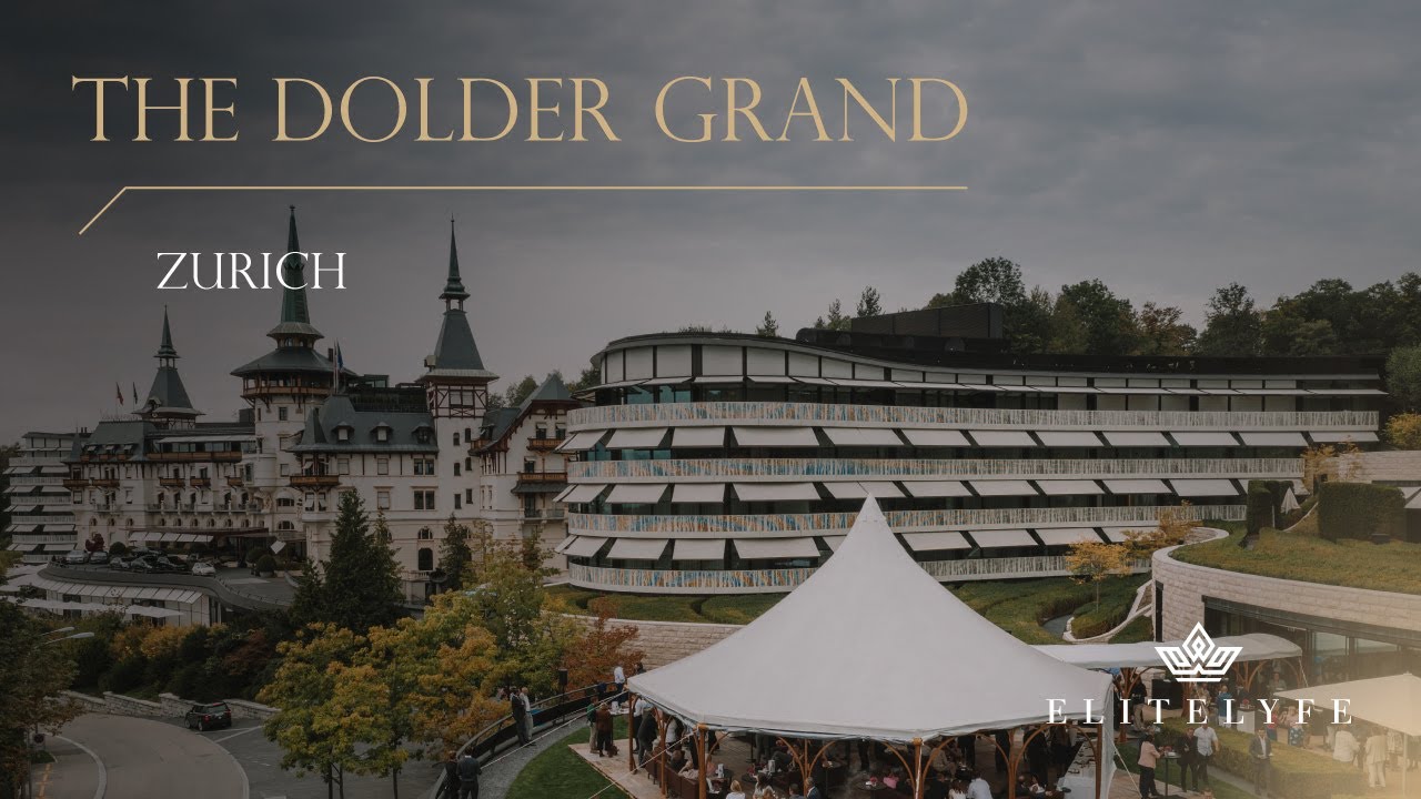 Explore The Dolder Grand: Luxury Hotel in Zurich, Switzerland| EliteLyfe 🌟