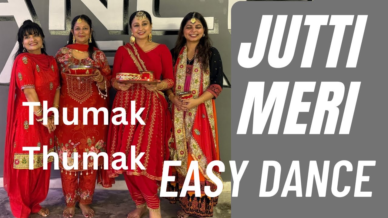 Thumak ￼ Thumak | Jutti meri | Easy Dance | Wedding choreography | New Dance | Best Wedding song