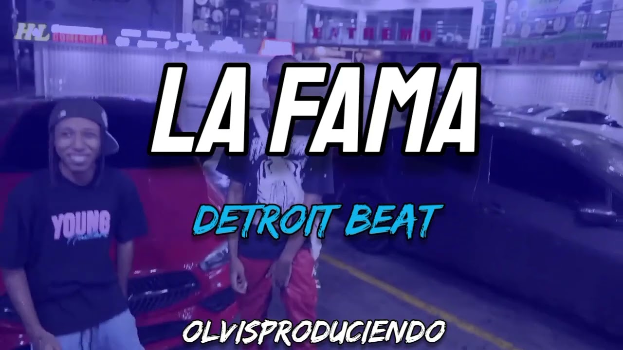 LA FAMA💸DETROIT BEAT/olvisProduciendo/lilnay/BraulioFongon/2025