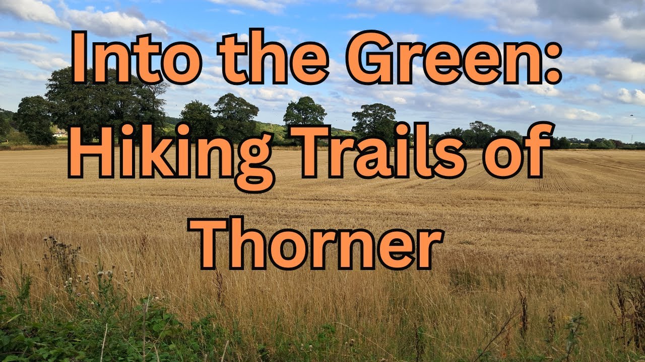 Into the Green: Hiking Trails of Thorner